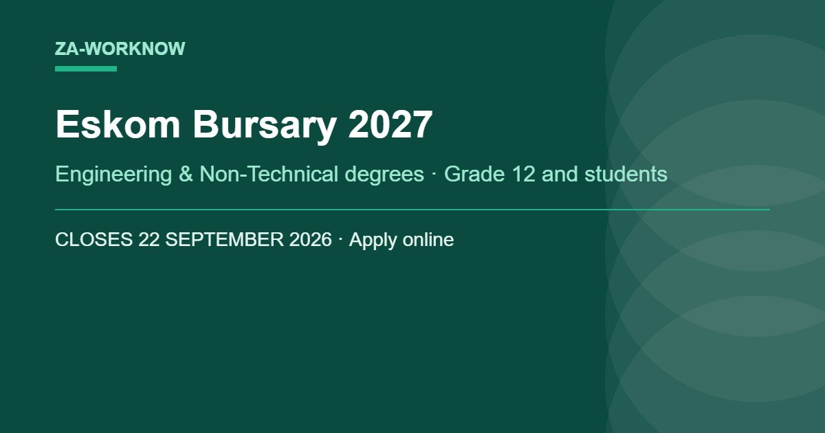 Eskom Bursary 2027: Applications Close 22 September 2026