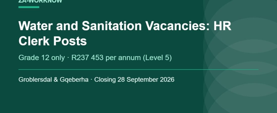 Water and Sanitation Vacancies 2026: Grade 12 HR Clerk Posts (R237 453)