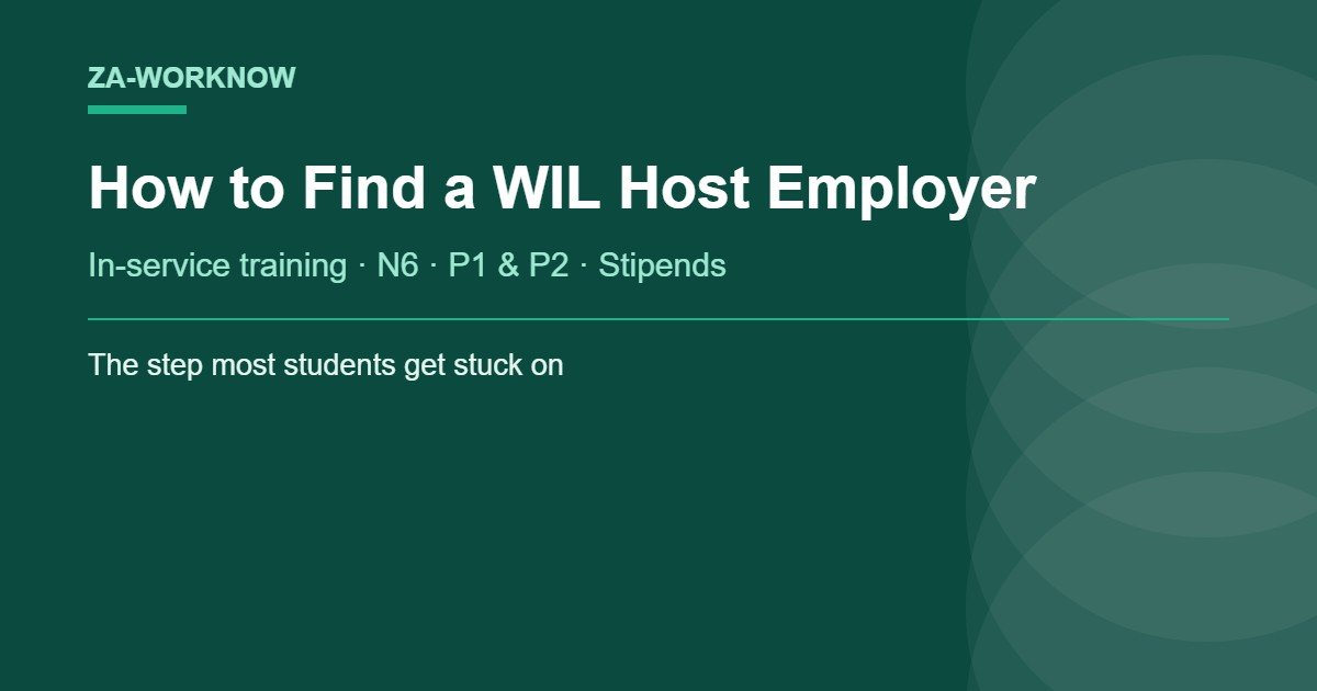 How to find a WIL host employer in South Africa for in-service training, N6 and P1 P2 placements with a stipend
